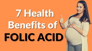 7 Health Benefits of Folic Acid  VisitJoy [upl. by Ahseet973]