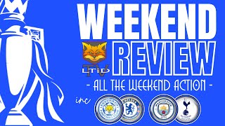 Premier League Review  inc Leicester City v Chelsea [upl. by Hajin]