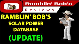 Ramblin Bob Solar Power database Update [upl. by Eustis]