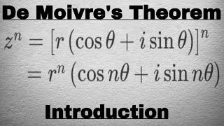 Mathematics Introduction of De Moivres Theorem  Complex numbers [upl. by Nylhtak]