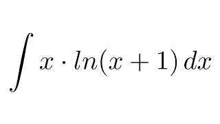 Integral of xlnx1 by parts [upl. by Monahan]