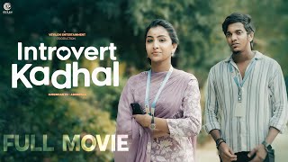 Introvert Kadhal full movie  Tamil Movie 2024  Surendar VJ  Abeneyaa  Veyilon Entertainment [upl. by Hett339]