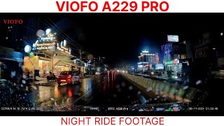 VIOFO A229 PRO NIGHT RIDE WITH LITTLE DRIZZLE DASHCAM FOOTAGE [upl. by Jayme]