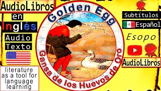 Gansa de los Huevos de Oro  Golden Egg  Cuentos en Inglés  english audiobooks  audiolibros Esopo [upl. by Janos]