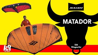 Naish Matador S26 Wingsurfer inc Basic Wing Draft amp Luff Strut explained [upl. by Rafe480]