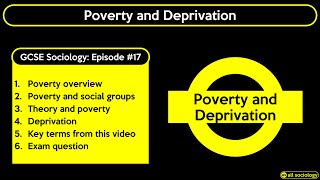 GCSE Sociology Revision  Poverty and Deprivation Episode 17 [upl. by Elimay]