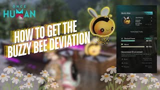 Once Human How to Get Buzzy Bee  Deviation Location  Once Human Buzzy Bee Location [upl. by Eusoj]