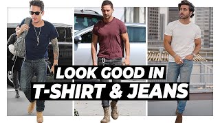 How To Look GREAT in a TShirt amp Jeans l Mens Fashion Tips [upl. by Olen]