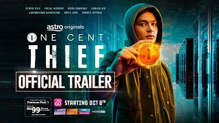 ONE CENT THIEF  OFFICIAL TRAILER  8 OCTOBER 2022 [upl. by Yeldnarb]