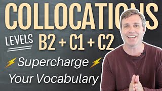 Collocations to Supercharge Your Vocabulary B2  C1  C2 [upl. by Bastien851]