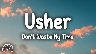 Usher  Dont Waste My Time Lyrics ft Ella Mai [upl. by Sillert509]