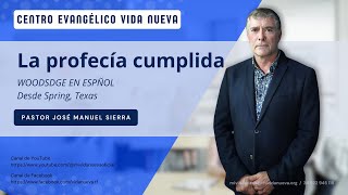 La profecía cumplida por el p𝖺𝗌𝗍𝗈𝗋 José Manuel Sierra [upl. by Marybeth]