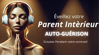 Guérison Émotionnelle Profonde  Dialogue avec Votre Parent Intérieur I Méditation Guidée [upl. by Odnumyar]