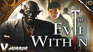 THE EVIL WITHIN  EXCLUSIVE HD HORROR MOVIE  FULL PARANORMAL SCARY FILM IN ENGLISH  V HORROR [upl. by Dao]