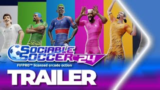 Sociable Soccer 24 Launch Trailer [upl. by Nnylrac]