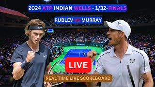 Andrey Rublev Vs Andy Murray LIVE Score UPDATE Today Tennis Match 2024 ATP Indian Wells 132Finals [upl. by Alissa]