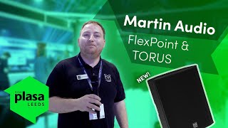 Martin Audio FlexPoint Series amp TORUS  PLASA Leeds 2023 [upl. by Hannavas]