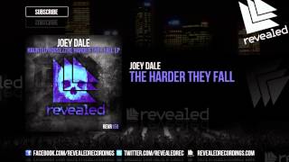 Joey Dale  The Harder They Fall OUT NOW [upl. by Llenaj876]