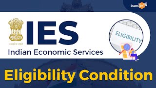 Indian Economic Services 2023  IES Eligibility Condition  By Aditi Agrawal [upl. by Waterman4]