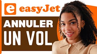 Comment Annuler Un Vol Easyjet  En 2024 [upl. by Hatch]