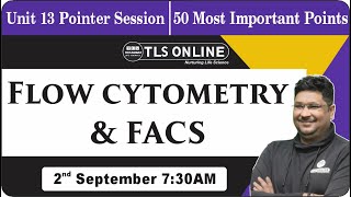 Flow cytometry amp FACS  50 Most Important Points  CSIR NET Dec2024  Ashish Kr Dwivedi [upl. by Adile]