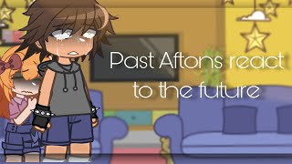 Aftons react to the future Gacha club [upl. by Cheke]