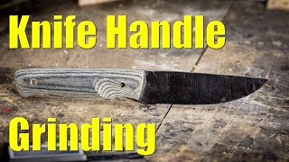 Knife Making Handle Grinding Tips amp Tricks [upl. by Florri182]