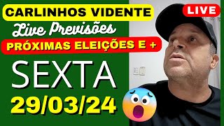 CARLINHOS VIDENTE LIVE PREVISÕES SEXTA 290324 🇧🇷🙏 [upl. by Rotsen340]