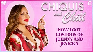 How I Got Custody of Johnny and Jenicka  Chiquis and Chill Ep 59 [upl. by Ileak42]