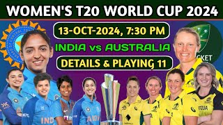 India vs Australia Womens T20 World Cup 2024 Playing 11  India vs Australia women Match Detail [upl. by Rawdan]