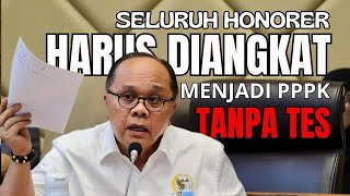 Seluruh Tenaga Honorer Akan diangkat menjadi PPPK tanpa Tes [upl. by Nalrah]