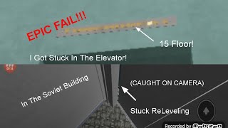 ROBLOX EPIC FAIL — I almost got stuck in the elevator Caught On Camera In the soviet building [upl. by Kcirreg15]