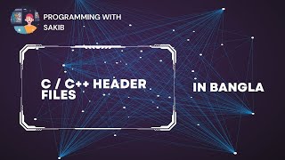 2  3  Header Files  C  C  programming in Bangla [upl. by Ahsok344]