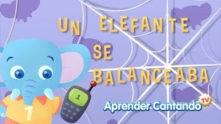 Un elefante se balanceaba  Canciones Infantiles de Aprender Cantando [upl. by Kynan804]