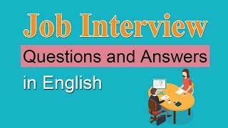 Job Interview Questions and Answers  Common Interview Questions in English [upl. by Crawley761]