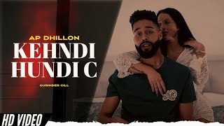 Kehndi Hundi Si Chan Tak Raah Bana De Full Song AP Dhillon I Shinda Kahlon I Gurinder Gill [upl. by Ojytteb]