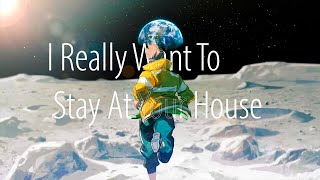 I Really Want To Stay At Your House  Legendado [upl. by Felita]