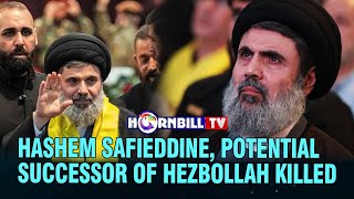 HASHEM SAFIEDDINE POTENTIAL SUCCESSOR OF HEZBOLLAH KILLED [upl. by Nikral697]