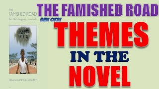 The Famished Road by Ben Okri  Themes in the Novel [upl. by Hgeilhsa]