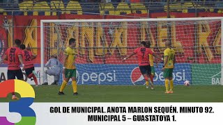 Gol de Municipal Anota Marlon Sequén Minuto 92 Municipal 5 – Guastatoya 1 [upl. by Hareenum]