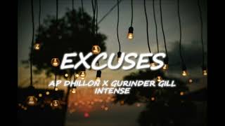 EXCUSES  AP DHILLON SONG [upl. by Ahsemat642]