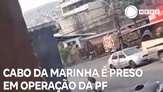 Cabo da Marinha é preso em operação da Polícia Federal [upl. by Tabatha594]