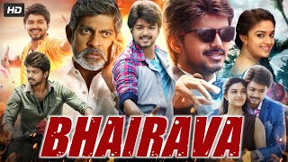 Bhairvaa Bairavaa Full Movie In Hindi HD  Thalapathy Vijay Keerthy Suresh  Review amp Facts [upl. by Foss]