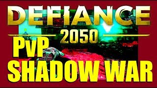 Defiance 2050 PvP Shadow War PS4 08312018 [upl. by Akenihs874]