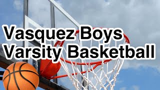 Vasquez Boys Varsity Basketball VS SCCHS Santa Clarita Christian High School [upl. by Retrop]