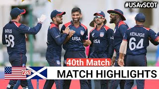 USA Vs Scotland 40th Match ICC Mens Cricket World cup league Highlights 2024  USA Vs SCOT 2024 [upl. by Michon]