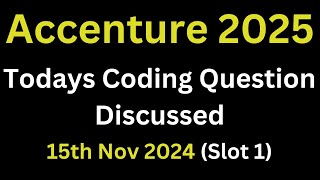 15th Nov 2024 Accenture Todays Actual Coding Questions 2025 Batch  Slot  1 Coding coding [upl. by Anisor]