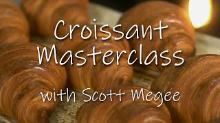 Croissant Masterclass with Scott Megee [upl. by Akalam]