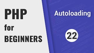 Namespaces amp Autoloading  PHP for Beginners  Part 22 [upl. by Grimona]