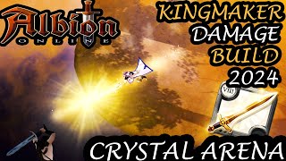 Kingmaker Damage Build 2024  Crystal Arena Gold 4Season 23  Albion Online [upl. by Drislane]